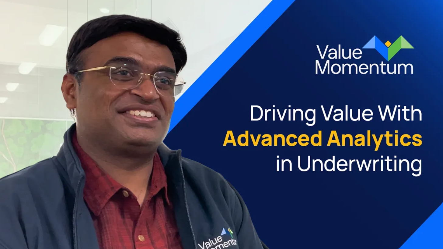 Driving Value With Advanced Analytics in Underwriting